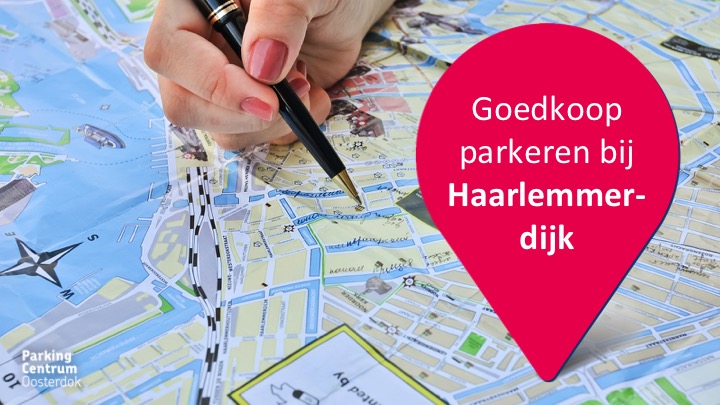 Parkeren Haarlemmerdijk - Amsterdam